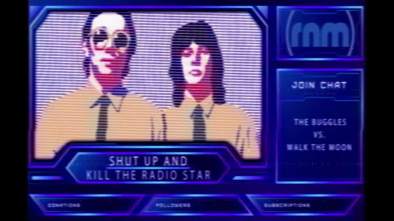 Shut Up And Kill The Radio Star (the Buggles Vs. Walk The Moon)