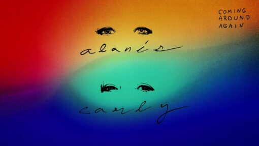 Alanis morissette, carly simon – coming around again