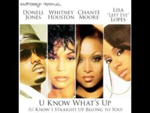 Donell Jones x Whitney Houston x Chanté Moore x Left Eye – U Know What’s Up (AudioSavage Mashup)