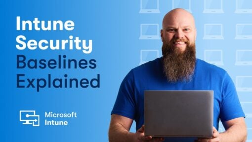 Intune Security Baselines Explained + My Top Pick!