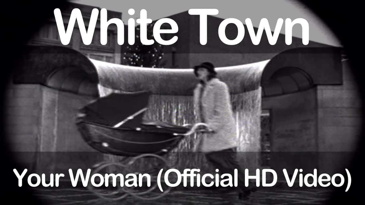 White Town – Your Woman (Official HD Video)